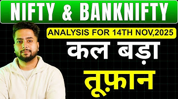 NIFTY PREDICTION FOR TOMORROW & BANKNIFTY ANALYSIS FOR 14TH NOV 2025 | MARKET ANALYSIS FOR TOMORROW