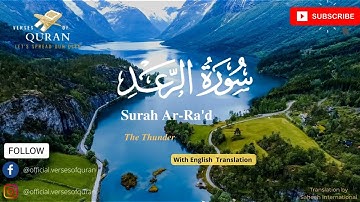 Listen Surah Ar Ra'ad(Ar Raad) سورة الرعد 13 | The Thunder - Hight Quality with English Translation