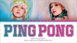 HyunA & DAWN PING PONG (Color Coded)
