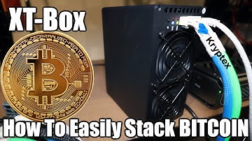 How To Easily STACK BITCOIN!!  The XT-Box And Kryptex Pool Guide