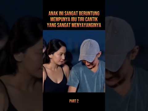 IBU TIRI CANTIK SANGAT MENYAYANGI ANAK TIRINYA #alurceritafilm #film