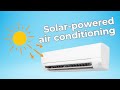 Solar powered air conditioning