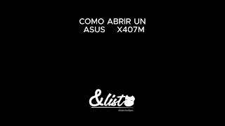 💻CÓMO ABRIR UN PORTÁTIL ASUS X470MA! Cuidado 👀 con los Flex 💻✔️#asus #laptop #repairing #windows