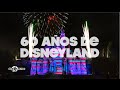 60 aniversario Disneyland!