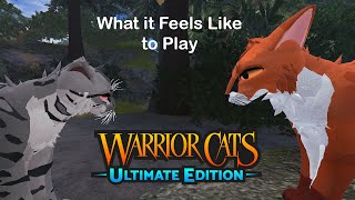 What it Feels Like to Play Warrior Cats: Ultimate Edition (ROBLOX)