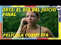 2012: El día del juicio final | Acción | Aventura | HD | Película completa en español