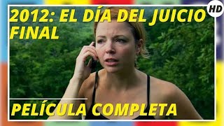 2012: El día del juicio final