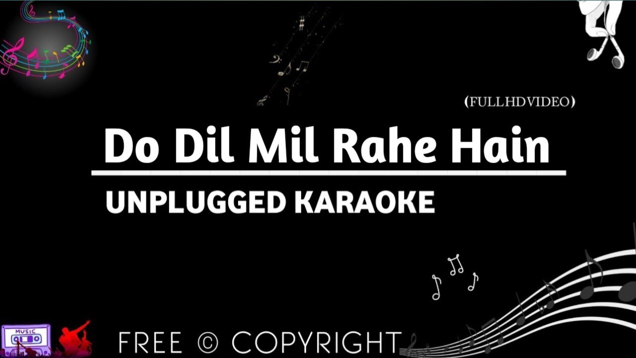 Do Dil Mil Rahe Hain Shah Rukh Khan (4K Track) Unplugged Karaoke