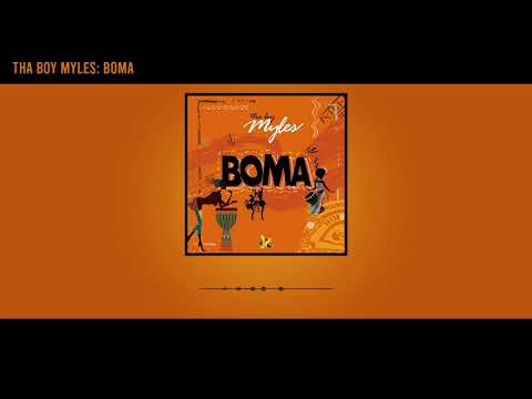 Tha Boy Myles - Boma (Official Audio)