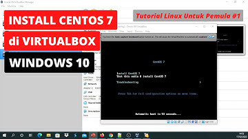 Cara Install Linux Centos 7 di Virtualbox - Windows 10 | Tutorial Linux Untuk Pemula #1