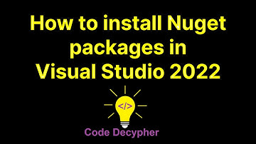 How to install Nuget Package in Visual Studio 2022