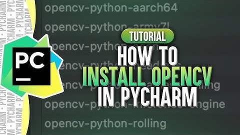 How to Install the OpenCV in PyCharm | PYTHON