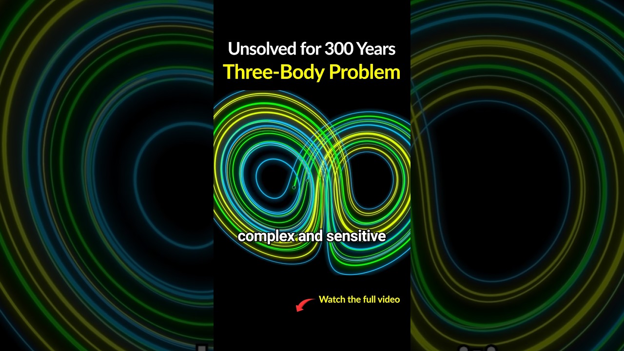 Why the Three-Body Problem Still Can't Be Solved