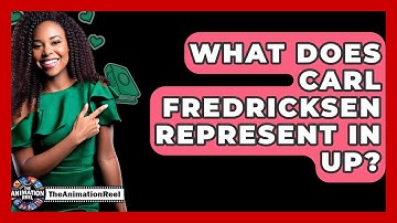 What Does Carl Fredricksen Represent In Up? - The Animation Reel