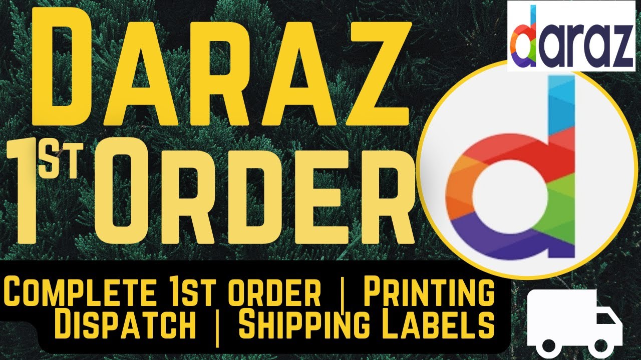 How to Complete First Order on Daraz Fulfillment Order Processing