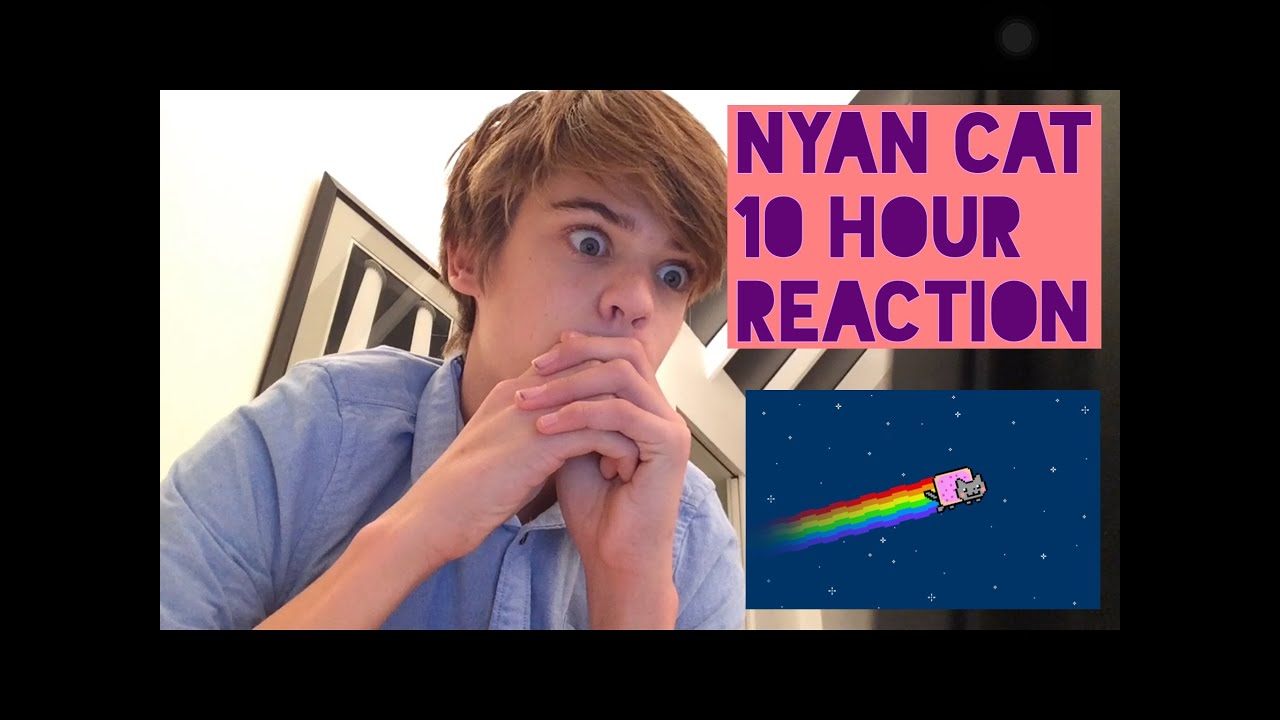 10 Hour Nyan Cat Reaction  YouTube