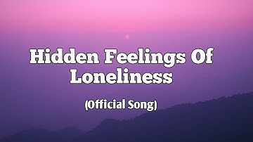 Hidden Feelings of Loneliness – Emotional Song About Silent Struggles | Soulful & Deep 2025