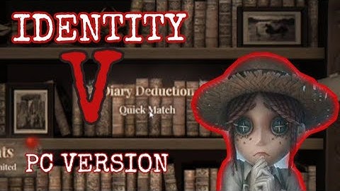 Identity V 4 vs 1 Asymmetrical Combat • PC Gameplay