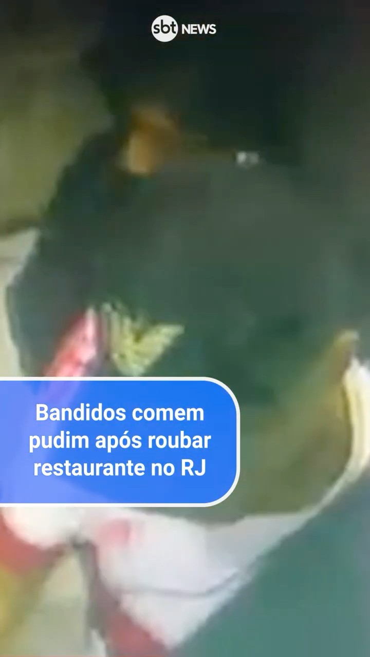 Bandidos comem pudim após roubar restaurante no RJ