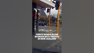 Fierce wind blows woman into traffic in Wellington, New Zealand