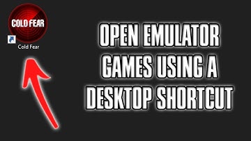 How To Open Emulator Games With A Desktop Shortcut
