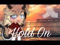 Broken/Hold On ~{GLMV}~ AłphaWołf