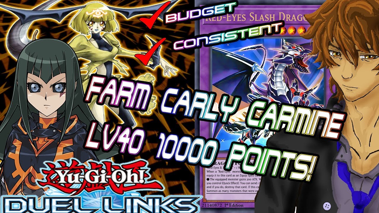 Farm Carly Carmine Lv40 10000 Points With Red Eyes Yugioh Duel Links Youtube 