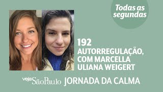 Autorregulação, com Marcella Uliana Weigert