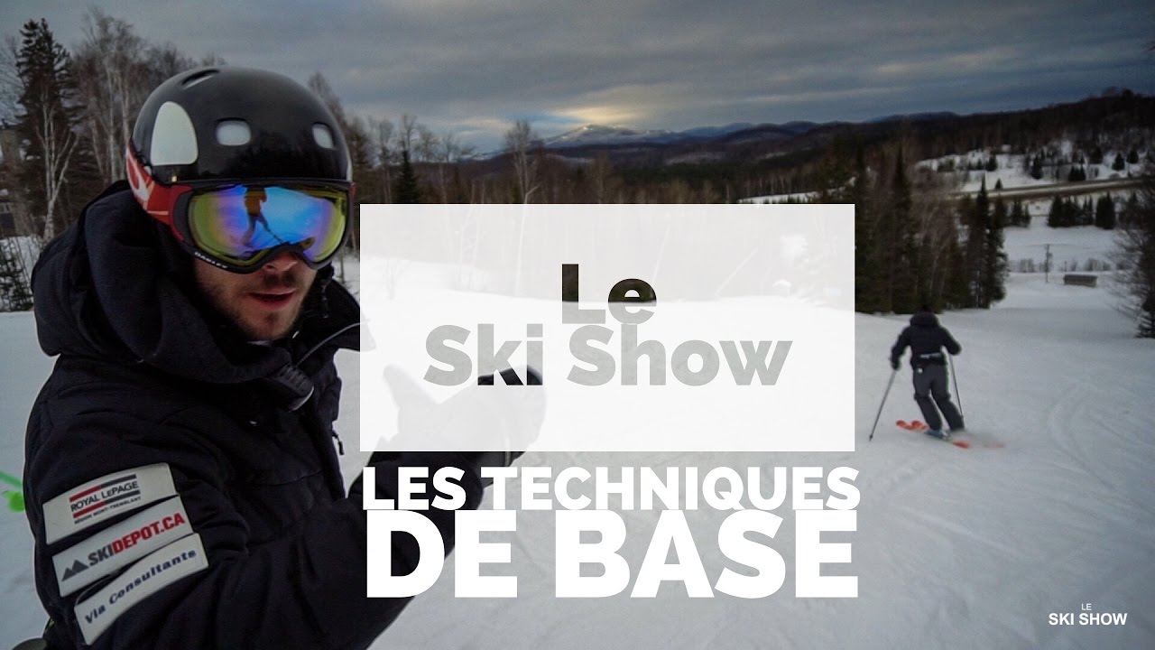 Le Ski Show Pisode 7 Les Techniques De Base Youtube in ski techniques de base with regard to Encourage