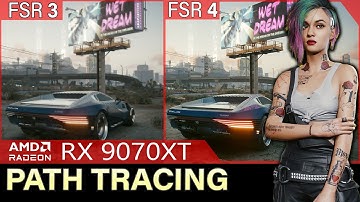 Cyberpunk 2077 - AMD RX 9070XT - Path Tracing and FSR 4 Tutorial