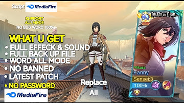 Script Skin Fanny Attack On Titan - Mikasa No Password | Full Effect Voice | Link mediafire