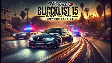 Need for Speed Most Wanted – Blacklist 15 Circuit Race (Ironwood Estates)