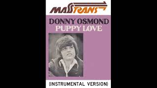 DONNY OSMOND - PUPPY LOVE (INSTRUMENTAL VERSION)