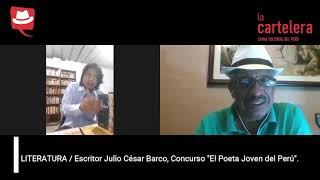 LITERATURA / Escritor Julio César Barco en La Cartelera, Canal Cultural del Perú.