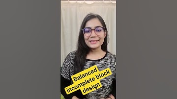 Balanced incomplete block design explained #study #exam #preparation #statistics #phd #research