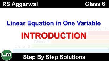 Linear Equation in one variable  | Class 6 Exercise 9A Introduction | RS Aggarwal | Learn Maths