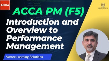 ACCA PM (F5) | Introduction and Overview to  Performance Management | What is performance management