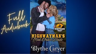 A Highwayman’s Mail Order Bride: Westward Hearts Book One