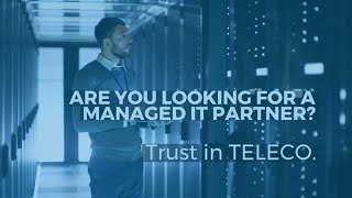 Managed It Services - Managed It Company - Teleco Inc.