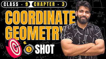 Coordinate Geometry Class 9 | Class 9 Maths Chapter 3 Complete Lecture | One Shot Coordinate