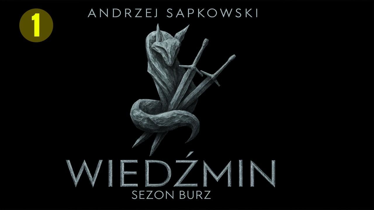Sezon burz Autor Andrzej Sapkowski Fantastyka po Polsku książki AudioBook PL Cz1
