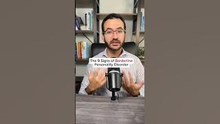 The 9 Signs of Borderline Personality Disorder