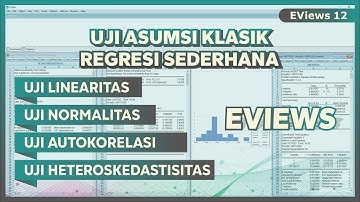 CLASSICAL ASSUMPTION TEST WITH EVIEWS ➡️ CLASSICAL ASSUMPTION TEST OF SIMPLE REGRESSION IN EVIEWS