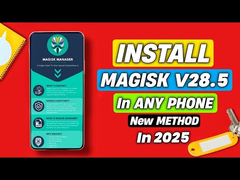 Install Magisk v28.5