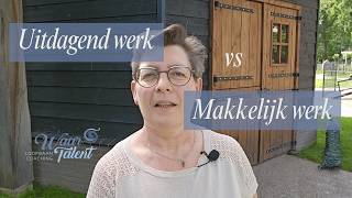 Wat is beter? Uitdagend of makkelijk werk.