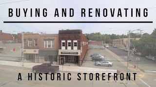 Buying and Renovating an Abandoned Historic Storefront