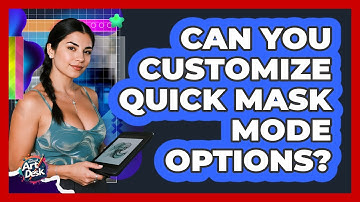 Can You Customize Quick Mask Mode Options?