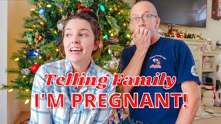 TELLING THE FAMILY I'M PREGNANT!