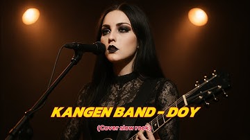 Kangen band - Doy |  Cover Slow Rock By REX Music AI 