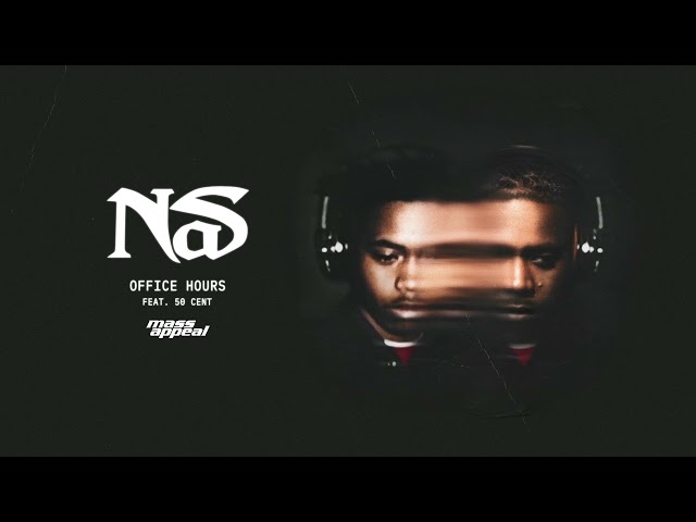 Nas Feat. 50 Cent - Office Hours (Official Audio)